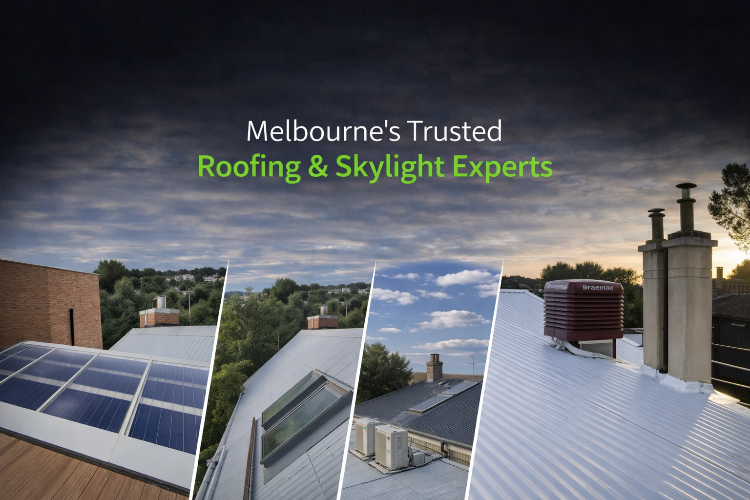 Collage of rooftops with text 'Melbourne's Trusted Roofing & Skylight Experts' against a dark sky.